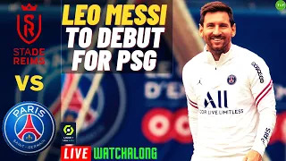 PSG v Reims LIVE  Reaction & Watchalong | Ligue 1 Discussion 2021/2022