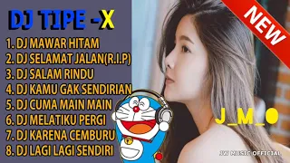 #djtipex #djterbaru #djterviral ❤️DJ REMIX SLOW FULL ALBUM || ❤️DJ TIPE - X