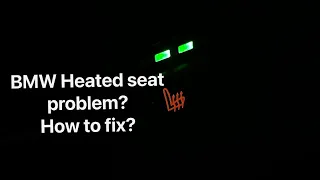 How to fix BMW broken heated seat