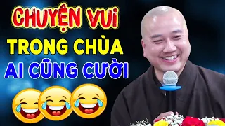 Thầy Kể Chuyện Vui Trong Chùa cười suốt buổi giảng - Thầy Thích Pháp Hòa