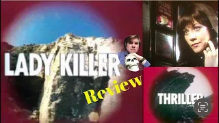 THRILLER - LADY KILLER (TV REVIEW)