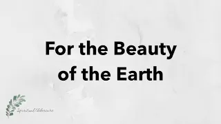 For the Beauty of the Earth | Hymn with Lyrics | Dementia friendly