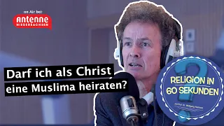 Als Christ eine Muslima heiraten? | Religion in 60 Sekunden #3