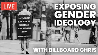 Exposing Gender Ideology With Billboard Chris