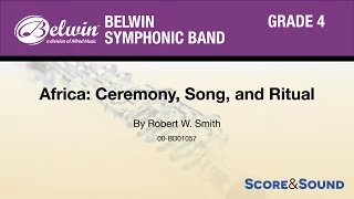 Africa: Ceremony, Song, and Ritual by Robert W. Smith - Score & Sound