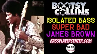 Bootsy Collins Isolated Bass - Super Bad - James Brown