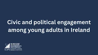 Volunteering and political engagement among young adults in Ireland