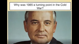 Why was 1985 a turning point in the Cold War    Google Slides