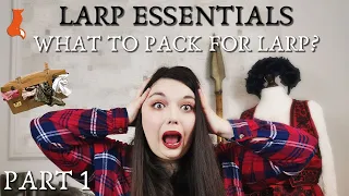 LARP ESSENTIALS  | What to pack for LARP | LARP on a Budget OOC | PART 1