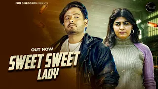 Sweet Sweet Lady-Gaurav Pandit Ft.Sonika Singh | TR Music | Nonu Rana | AB