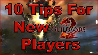 My Top 10 Tips For New Guild Wars 2 Players