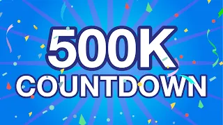 500,000 Subscriber Countdown!!!