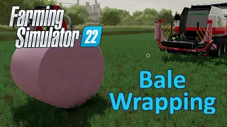 Farming Simulator 22 Tutorial | Bale Wrapping (Silage)