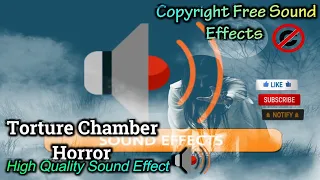 Torture chamber Horror Sound Effect | High Quality | NCS Effects | Royalty Free #soundeffect