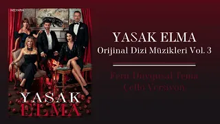 Yasak Elma (Orijinal Dizi Müzikleri Vol.3) - Ferit Duygusal Tema Çello Versiyon