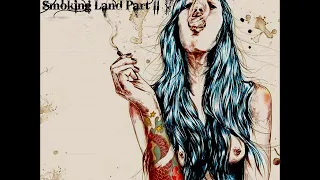 King Weed - Smoking Land Part II (Full Album) Instrumental, Stoner rock