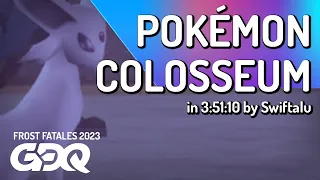 Pokémon Colosseum by Swiftalu in 3:51:10 - Frost Fatales 2023