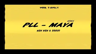 MAYA PLL - REMIX