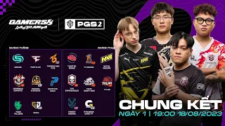 🏆 PGS 2 - CHUNG KẾT - NGÀY 1: 🇻🇳 CES, 🇻🇳 TE, SQ, NAVI, FAZE, 🇨🇳 17, 🇰🇷 GEN, 🇨🇳 4AM, 🇹🇭 T5, 🇨🇳 TL,...