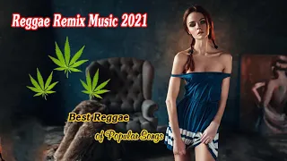 Lagu reggae barat populer2021,Musik reggae top songs 2021/ New Reggae Remix Music 2021