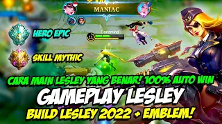 GAMEPLAY LESLEY | CARA MAIN LESLEY & BUILD YANG BENAR ❗ SULAP LESLEY HERO EPIC DENGAN SKILL MYTHIC