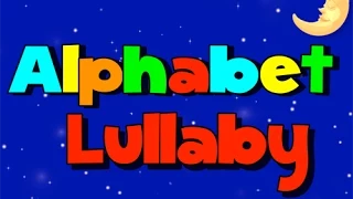 Alphabet Lullaby  (Frère Jacques)