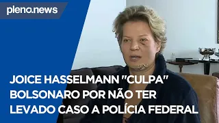 Joice "culpa" Bolsonaro por não ter levado caso de agressão à PF | PLENO.NEWS