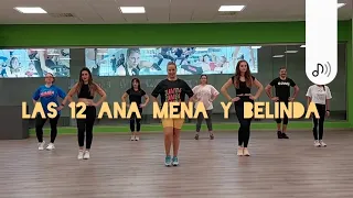 Las 12 Ana Mena y Belinda #coreografia #zumbafitness #zumbadance #zumbaclass