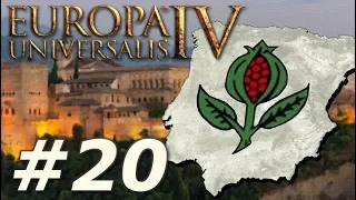 Europa Universalis IV | The Re-Reconquista! - Part 20