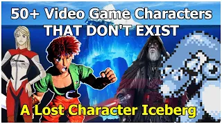 50+ Video Game Characters That DON'T EXIST: A Lost Character Iceberg