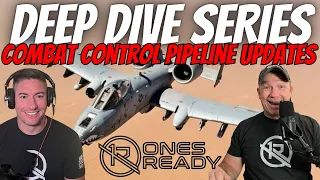 Ep 226: Combat Control Pipeline Deep Dive- UPDATES