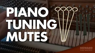 Piano Tuning & Repair - Piano Tuning Mutes I HOWARD PIANO INDUSTRIES