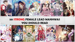 50 Strong Female Lead Manhwa/Manga/Manhua YOU SHOULD READ - Part 1 [Compilation]