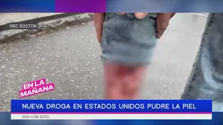 Nueva droga en Estados Unidos pudre la piel 🧟‍♂️ | En La Mañana