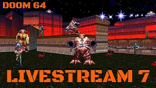 Let's Stream | Doom 64 (PC) | Part 7 (Lost Levels!)