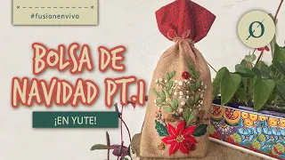 ¿Cómo bordar una bolsa de navidad en Yute? ¡Técnica en Yute! 🌲⭐️ PT. 1 #FusionEnVivo I RosarioFusión