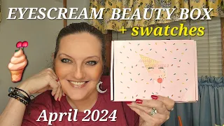 Eyescream beauty box 🍦 April 2024 | Swatch and Gab! | Another sad attempt at editing! 🤪 #beauty