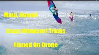 4k Windsurfing Air Tricks Filmed By Drone | Drone + Windsurfer | Hookipa Maui Hawaii 2021 Northshore