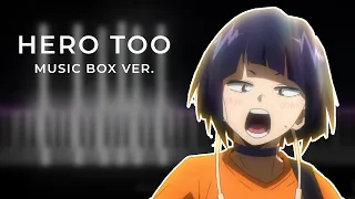 「Hero Too」 Music Box Ver. | My Hero Academia 4th Season Episode 23 Insert Song (Cover)