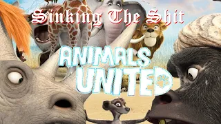 Animals United (Sinking the $h!t)