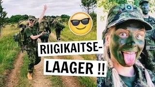 RIIGIKAITSELAAGER // lähen kaitseväkke ?!