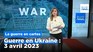 Guerre en Ukraine : la situation au 3 avril, carte à l'appui