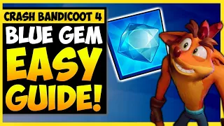 Crash Bandicoot 4 - Blue Gem Quick Guide (How To Easily Get The Blue Gem) | Crash 4 Tips and Tricks