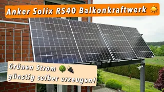 Anker SOLIX Balkonkraftwerk RS40 600 Watt - Grünen Strom selbst erzeugen & Geld sparen!