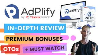 AdPlify Review - MUST WATCH Before Buying AdPlify