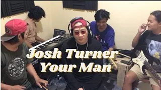 Josh Turner  - Your Man (Staytuned Cover)