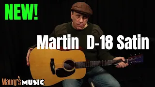 Martin Guitar D-18 Satin  DEMO  |  NEW for 2023!