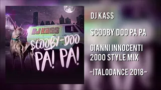 Dj Kass - Scooby Doo Pa Pa [Gianni Innocenti 2000 Style RMX] [Autoscontro Version]