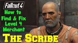 Fallout 4: How to Find & Fix The Scribe | LEVEL 4 ARMOR MERCHANT