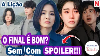 A LIÇÃO - TUDO SOBRE O FINAL - Sem e Com Spoiler - Dorama Netflix